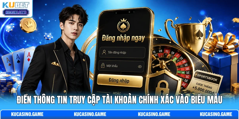 Điền thông tin truy cập tài khoản chính xác vào biểu mẫu Điền thông tin truy cập tài khoản chính xác vào biểu mẫu